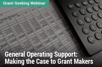 Grant-Seeking Webinar: General Operating Support: Making the Case to Grant Makers - Image of a calculator and data sheet