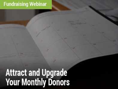 Fundraising Webinar: Attract and Upgrade Your Monthly Donors - Image of a calendar