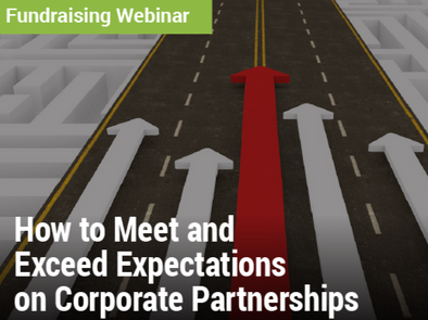 Fundraising Webinar: How to Meet and Exceed Expectations on Corporate Partnerships - image of many arrows pointing down a highway
