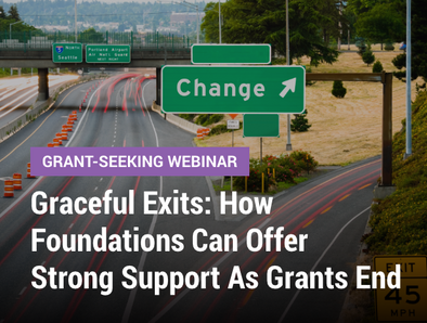 Grant-Seeking Webinar: Graceful Exits: How Foundations Can Offer Strong Support As Grants End - image of a highway off-ramp