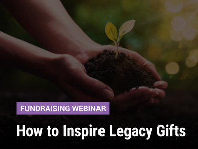 Fundraising Webinar: How to Inspire Legacy Gifts - image of hands cupping dirt with a little plant