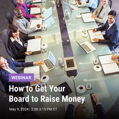 Fundraising Webinar | How to Get Your Board to Raise Money