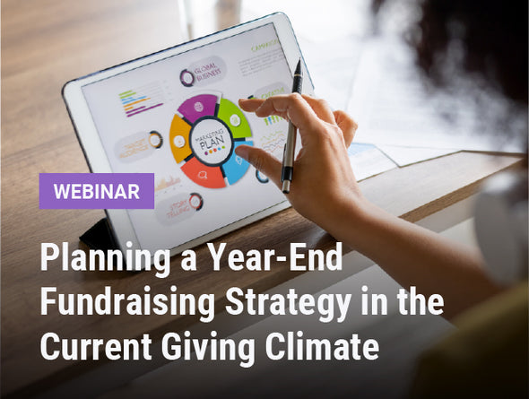 Webinar | Planning a Year-End Fundraising Strategy in the Current Giving Climate