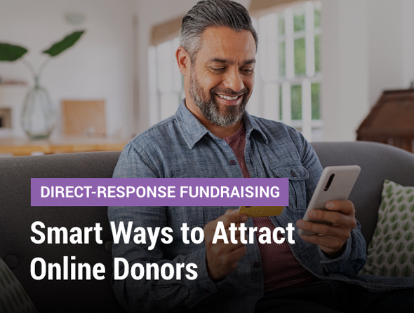 Direct-Response Fundraising Webinar: Smart Ways to Attract Online Donors - image of a man sitting with a credit card and a cell phone in his hands