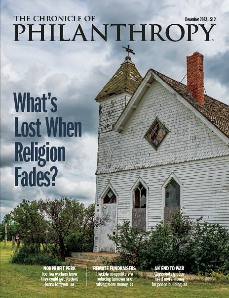 What's Lost When Religion Fades? The Chronicle of Philanthropy - December 2023 Issue - A rundown church on a cloudy day.