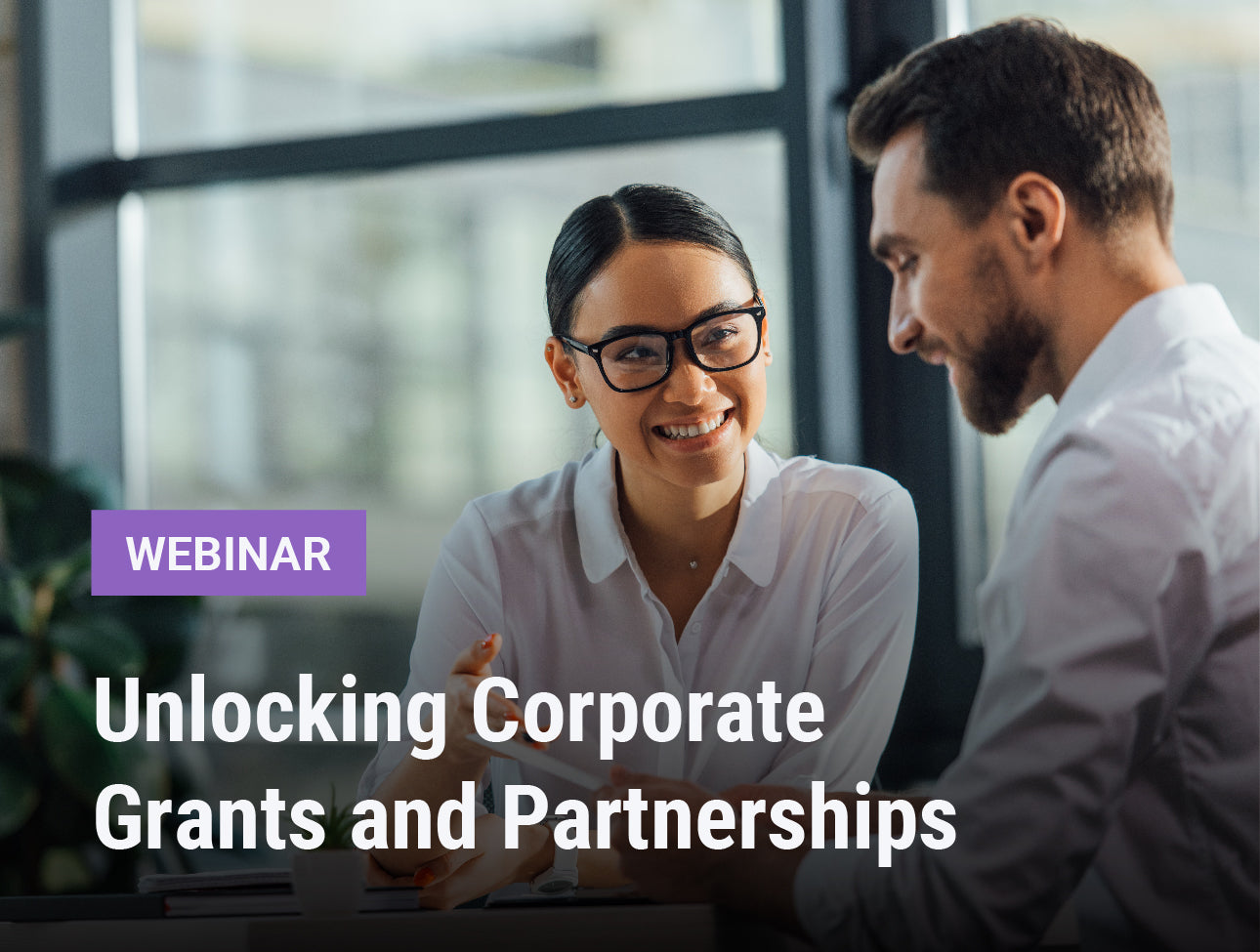 Webinar | Unlocking Corporate Grants and Partnerships