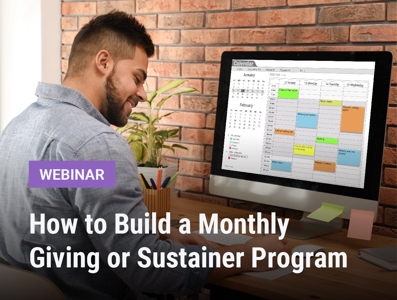 Webinar | How to Build a Monthly Giving or Sustainer Program