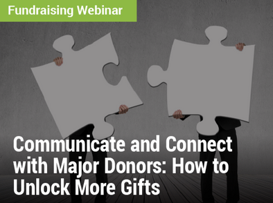 Fundraising Webinar: Communicate and Connect with Major Donors: How to Unlock More Gifts - image of two people holding puzzle pieces 