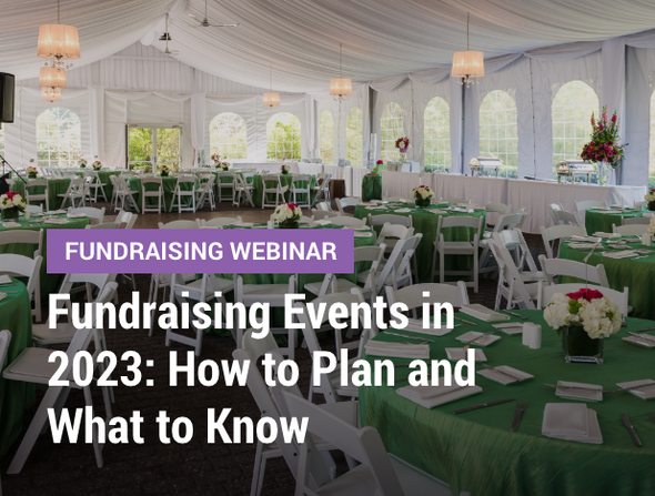 Fundraising Webinar: Fundraising Events in 2023: How to Plan and What to Know - Image of an outdoor gala space with a large white tent and tables set up with green tablecloths