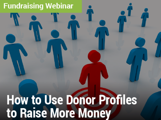 Fundraising Webinar: How to Use Donor Profiles to Raise More Money - graphic of blue stick figures with a single red one standing on a target