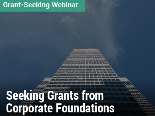 Grant-Seeking Webinar: Seeking Grants from Corporate Foundations - image facing up a skyscraper towards the sky