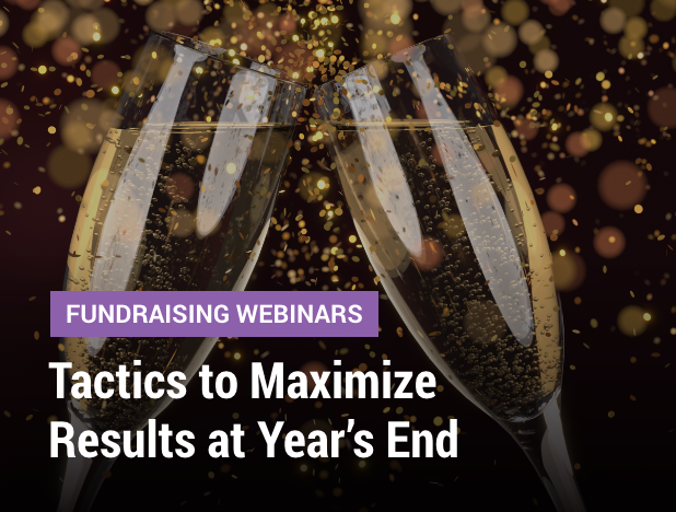 Fundraising Webinars: Tactics to Maximize Results at Year's End - Cover image of two clinking glasses with confetti in the background