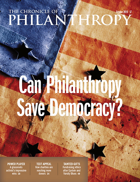 Cover Image of The Chronicle of Philanthropy Issue, October 2019, Can Philanthropy Save Democracy?