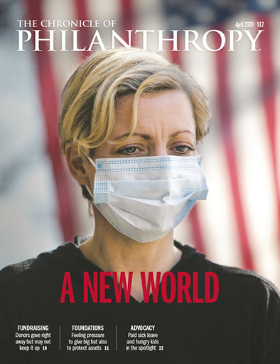Cover Image of The Chronicle of Philanthropy Issue, April 2020, A New World.