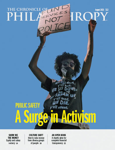 Cover Image of The Chronicle of Philanthropy Issue, August 2021, A Surge in Activism.