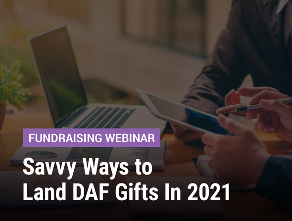 Fundraising Webinar: Savvy Ways to Land DAF Gifts In 2021 - image of hands on a tablet with a laptop in the background