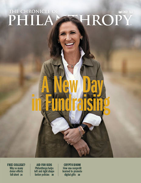 Cover Image of The Chronicle of Philanthropy Issue, April 2022, A New Day in Fundraising.
