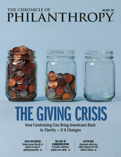 Cover Image of The Chronicle of Philanthropy Issue, July 2022, The Giving Crisis.
